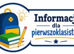 Informacja dla pierwszoklasistów